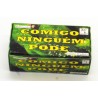 Defumador Comigo Ninguém Pode. (4 unid)